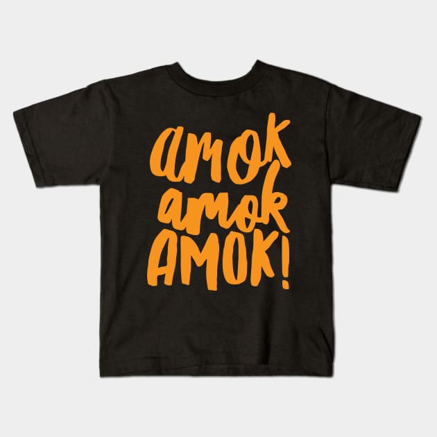 Amok Amok Amok! Orange Kids T-Shirt by tracimreed